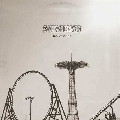 Swervedriver "Future Ruins Lp"