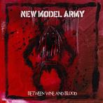 New Model Army "Between Wine And Blood"