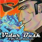 Vidar Busk His True Believers "Stompin Our Feet With Joy"