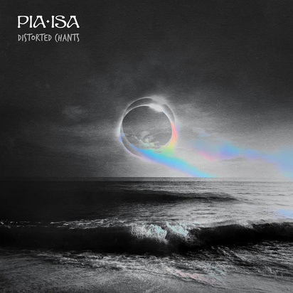 Pia Isa "Distorted Chants"