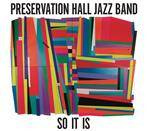 Preservation Hall Jazz Band "So It Is"