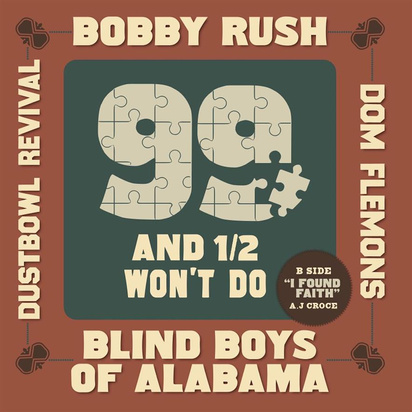 Bobby Rush "99 and a 1/2 Won't Do (RSD Exclusive 2024)"