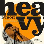 D/troit "Heavy"