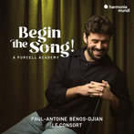 Paul-Antoine Benos-Djian Le Consort "Begin The Song A Purcell Academy"