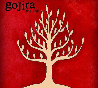 Gojira "The Link "