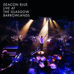 Deacon Blue "Live At The Glasgow Barrowlands Br"
