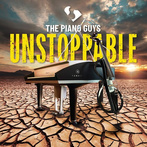 Piano Guys, The "Unstoppable"