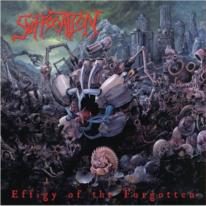 Suffocation "Effigy Of The Forgotten"