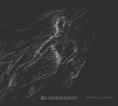 Wildernessking "Mystical Future"