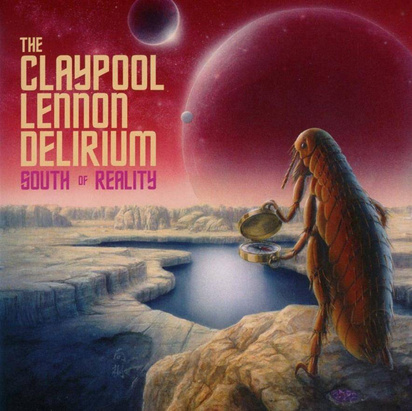 Claypool Lennon Delirium, The "South Of Reality"