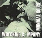Wrecking Company "Mondial House"