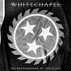 Whitechapel "The Brotherhood Of The Blade"