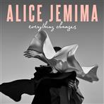Jemima, Alice "Everything Changes"
